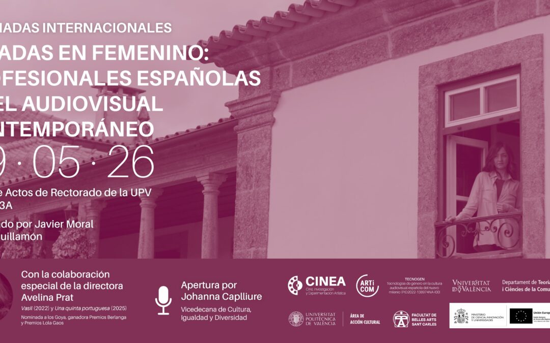 Jornadas Internacionales «Miradas en femenino: profesionales españolas en el audiovisual contemporáneo»