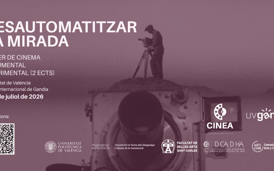 Desautomatizar la mirada: curso de cine documental experimental